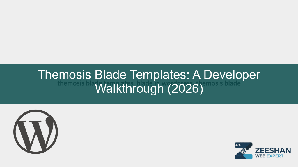 themosis blade templates — developer writing Laravel Blade code for a custom WordPress theme