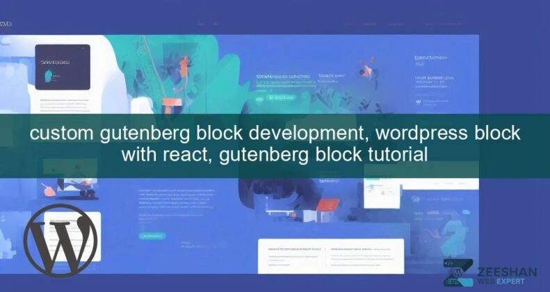 custom wordpress block development with react — developer coding on laptop