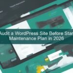 wordpress maintenance plan — developer reviewing site health dashboard on laptop